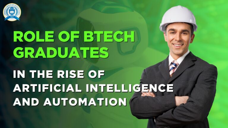 Role of B.Tech Graduates in the Rise of Artificial Intelligence and Automation