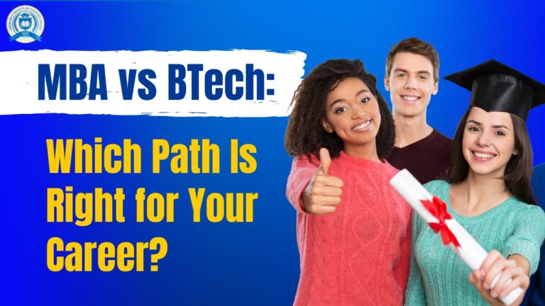 MBA vs BTech: Which Path Is Right for Your Career?