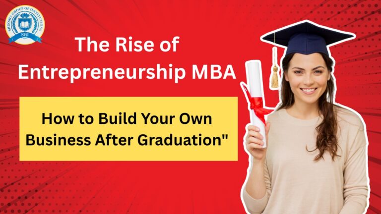 Rise of Entrepreneurship MBA: How to Build Your Own Business After Graduation