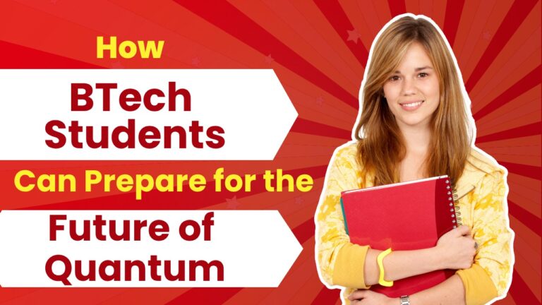 How BTech Students Can Prepare for the Future of Quantum Computing